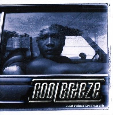 Cool Breeze - East Point's Greatest Hit (1999)[INFO]